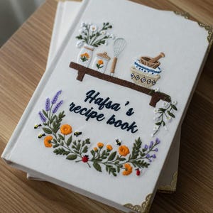 Hand Embroidered Recipe Journal Notebook, Floral Kitchen Diary, Rustic Cookbook Organizer, Personalized Gift for Mom Baker Vintage Style
