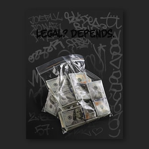 Legal? Depende – Pôster de dinheiro para impressão, arte de parede com grafite, decoração urbana de dólar, download digital de estilo de rua