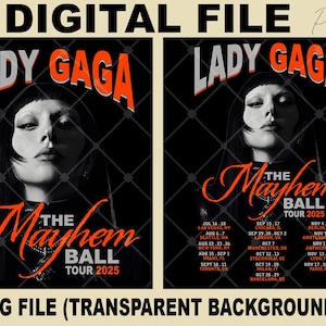 Puede incluir: Archivo digital con dos carteles para "The Mayhem Ball Tour 2025" de Lady Gaga. Los carteles muestran una imagen en blanco y negro de Lady Gaga con el nombre de la gira en naranja. Se enumeran las fechas y lugares de la gira.