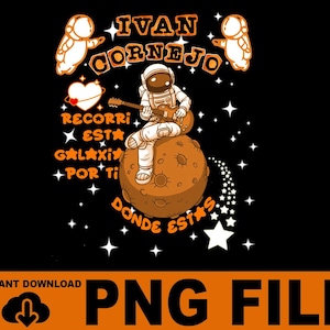 Diseño de camiseta de IVAN CORNEJO, archivo PNG de astronauta de Iván Cornejo, descarga instantánea de Iván Cornejo, listo para imprimir en camiseta Dmp 01
