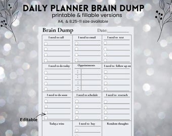 Peut inclure: Un planificateur quotidien imprimable et remplissable intitulé "Brain Dump", avec des sections pour les tâches telles que les appels, les e-mails et les rendez-vous. Disponible en formats A4 et 8,25x11 pouces. Le planificateur comprend un espace pour les dates et les pensées aléatoires.