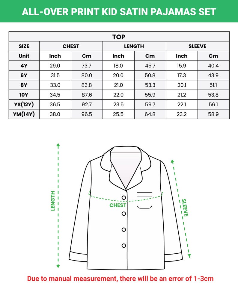 May include: Diagram of a kid's satin pajama top with chest, length, and sleeve measurements in inches and centimeters. Sizes range from 4Y to YM(14Y). The text says "ALL-OVER PRINT KID SATIN PAJAMAS SET".