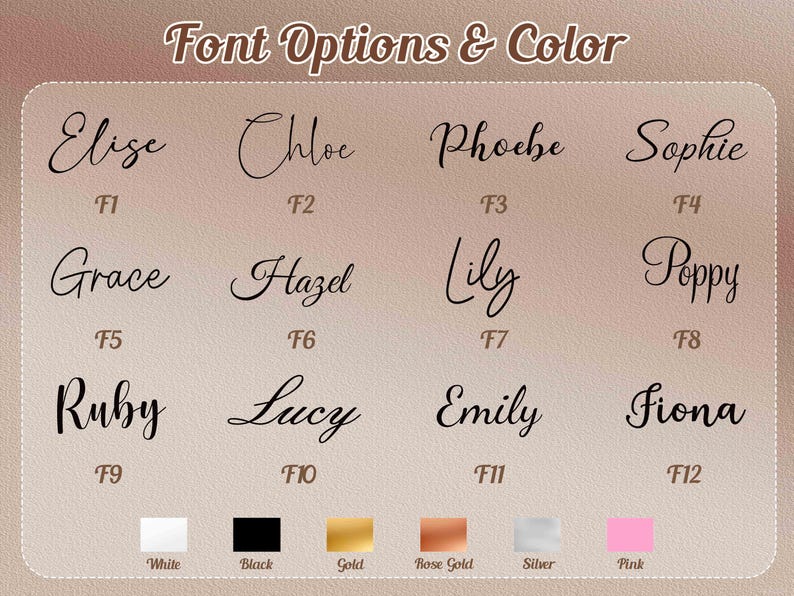 Peut inclure: Pr&eacute;sentation des options de polices et des choix de couleurs. Le texte "Font Options & Color" est en haut. Des exemples de noms dans diff&eacute;rentes polices sont affich&eacute;s, avec des &eacute;chantillons de couleurs : blanc, noir, or, or rose, argent et rose.