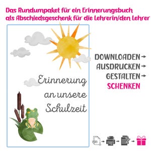 May include: A digital download for a memory book, featuring a watercolor illustration of a frog on a lily pad, a sun, and clouds. Text includes "Erinnerung an unsere Schulzeit" and instructions to download, print, design, and gift.