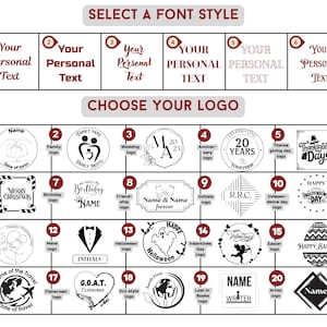 May include: An image displaying font styles and logo options for custom products. The top section shows six font choices with the text "Your Personal Text." The lower section features 20 logo designs, including wedding, anniversary, and holiday themes.