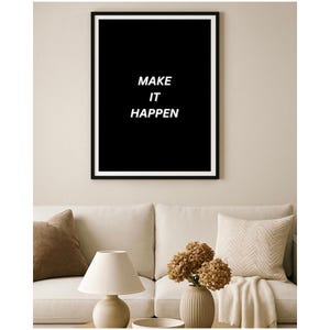 Make It Happen motivational wall art printable black quote modern digital download office decor for entrepreneurs and home Q05