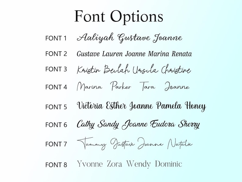 May include: A digital graphic displaying font options. The text "Font Options" is at the top. Below, eight font styles are shown, each with a sample name. The background is a gradient of light blue and white.