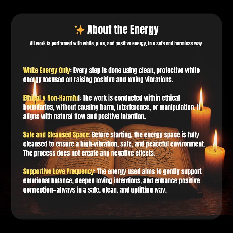 May include: A graphic with text about energy work, featuring a starburst and lit candles. The text describes the use of white, pure, and positive energy, emphasizing ethical practices and a safe environment for emotional balance and positive connections.