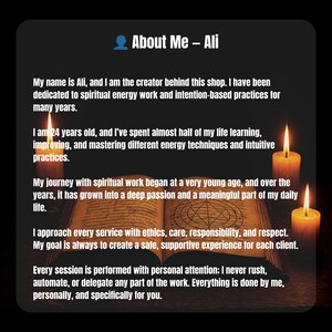 May include: A digital graphic with the text "About Me - Ali" and a brief biography. The text describes Ali's dedication to spiritual energy work, experience, and approach to client services. Two lit candles flank an open book.