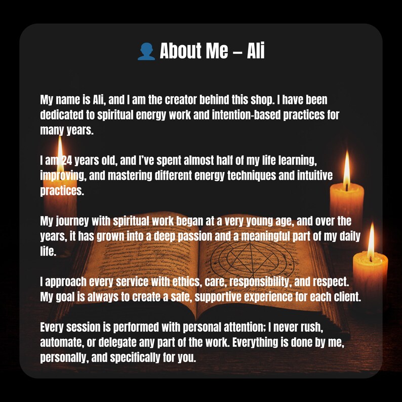 May include: A digital graphic with the text "About Me - Ali" and a brief biography. The text describes Ali's dedication to spiritual energy work, experience, and approach to client services. Two lit candles flank an open book.