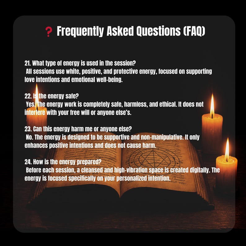 May include: A dark image featuring a book with open pages, lit by three candles. The text reads "Frequently Asked Questions (FAQ)" and answers questions about energy sessions, focusing on safety and positive intentions. The book is the central focus.