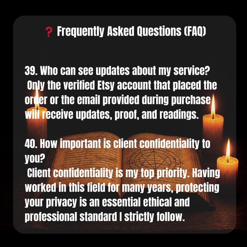 May include: A dark image with text that reads "Frequently Asked Questions (FAQ)". The text answers questions about service updates and client confidentiality. Lit candles and an open book are also in the image.