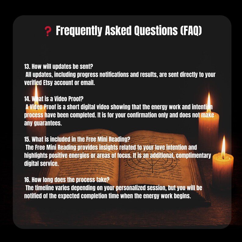 May include: An open, aged book with illuminated pages, flanked by two lit candles. The text reads "Frequently Asked Questions (FAQ)" and answers questions about updates, video proof, free mini readings, and the process timeline.