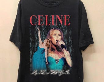 Celine Dion My Heart Will Go On Vintage TShirt, Vintage Unisex Graphic Tee, Celine Dion 90s Tee, Streetwear, gift for her