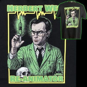 Herbert West, Re-animator shirt - glows in the dark!