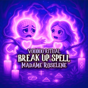 May include: An illustration with a purple and blue color scheme. Two figures with heart-shaped chests are surrounded by purple flames. The text reads "VOODOO RITUAL BREAK UP SPELL MADAME ROSELINE". Lit candles and symbols are in the foreground.