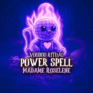 May include: A purple voodoo doll with a heart-shaped chest sits in a chair, surrounded by a purple glow. The image includes the text "VOODOO RITUAL POWER SPELL MADAME ROSELINE" and illustrations of crocodiles.