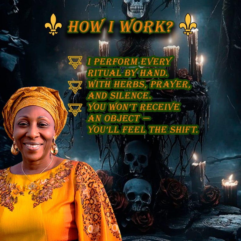 May include: Image featuring a woman in a yellow and orange outfit with text that reads "HOW I WORK?" and details about performing rituals by hand with herbs, prayer, and silence. The background includes skulls, candles, and roses.