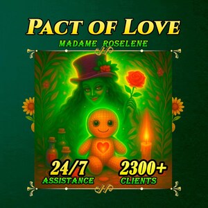 Può includere: Un'illustrazione digitale intitolata PACT OF LOVE di MADAME ROSELENE che mostra una figura dalla pelle verde con un cilindro che tiene una rosa rossa sopra una bambola arancione con un cuore. Testo: 24/7 ASSISTANCE e 2300+ CLIENTS.