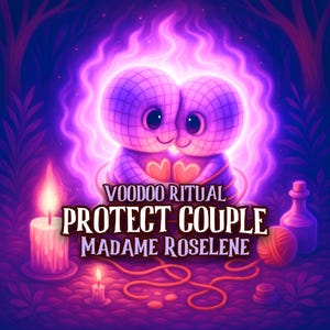 May include: Two purple grid-patterned dolls with large eyes and heart-shaped chests embrace amidst a glowing purple aura. The text reads VOODOO RITUAL PROTECT COUPLE MADAME ROSELENE. Two lit candles, a ball of yarn, and a small bottle are visible.