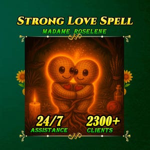 May include: An illustration for a love spell service. The image features two hugging dolls with hearts, surrounded by a glowing aura. Text includes "STRONG LOVE SPELL," "MADAME ROSELEN," "24/7 ASSISTANCE," and "2300+ CLIENTS."