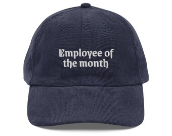 Employee of the Month Embroidered Corduroy Hat: Ironic Workwear