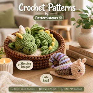 May include: A crochet pattern image featuring a green sleeping dragon and a cute snail. The dragon rests in a brown basket, while the snail has a striped shell. The text "Crochet Patterns" and "Patternistours" are displayed at the top.