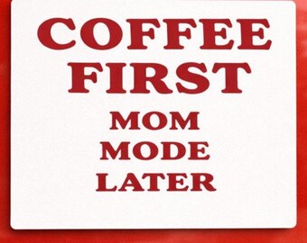 Divertente calamita per auto per mamme - Prima il caffè, poi la mamma, vita da mamma, calamita per auto, regalo per la mamma