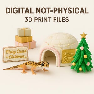 Könnte beinhalten: Eine weihnachtliche Szene mit einer Leopardgecko-Figur, einem Iglu, einem Weihnachtsbaum und Geschenkboxen. Die Szene enthält ein Schild mit der Aufschrift "Merry Lizard Christmas". Der Text "DIGITAL NOT-PHYSICAL 3D PRINT FILES" steht oben.