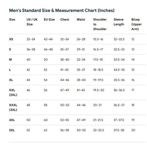 May include: A white chart titled "Men's Standard Size & Measurement Chart (Inches)" displays size information. It includes US/UK, EU sizes, chest, waist, shoulder to shoulder, sleeve length, and bicep measurements in inches for sizes XS to 5XL.