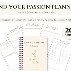 May include: A cream-colored planner titled "Find Your Passion Planner" with a floral design, accompanied by worksheets. The planner is spiral-bound and includes the text "20 Pages". Additional text includes "Live What You Love".