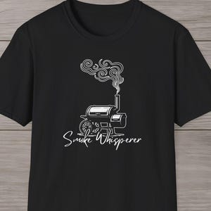Smoke Whisperer T-Shirt - Funny BBQ Shirt for Smoker Fans & Grill Master Gift Idea for Men, Friends, Grill Fans, Barbecue Lovers