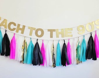 Bach to the 90's party,90's Bachelorette party,Bach to the 90's banner,90's Bachelorette,Bachelorette decor,90's party,90's party decor