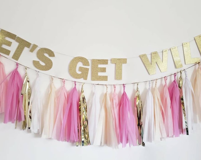 Let's get wild,Let's get wild banner,lets get wild bachelorette  wild bride,safari bachelorette,jungle bachelorette,bachelorette party