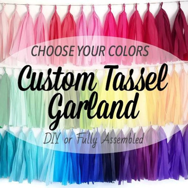 Custom color tassel garland,Choose your color tassel garland,tissue paper tassel garland,Fully assembled tassel garland,D.I.Y tassel garland