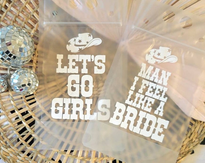 Lets Go Girls Drink Pouch,Man I feel like a bride,Adult drink pouch,Bachelorette drink pouch,Disco cowgirl,bachelorette favors,booze bag