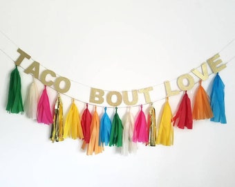 Taco bout love,taco bout a party,fiesta bachelorette,taco party,garland,tassel garland,taco bar,bridal shower decoration,custom banner,taco