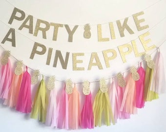 Party like a pineapple,pineapple decoration,pineapple party,party like a pineapple bachlorette,tropical party,pool party ideas,bachelorette