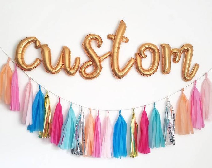 Custom script balloon banner,custom script balloons,letter balloons,tissue paper Garland,wedding,bridal, baby shower,custom