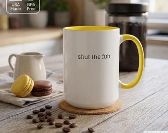 Shut the fuh Sarcastic Ceramic Mug Minimalist Two-faced Yellow Coffee Cup - 15oz of Office Humor Gift for Mom Coworker or Best Friend