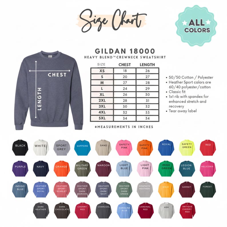 May include: A size chart for a Gildan 18000 Heavy Blend crewneck sweatshirt, with chest and length measurements in inches. The chart includes sizes XS to 5XL. The image also displays a variety of available colors.