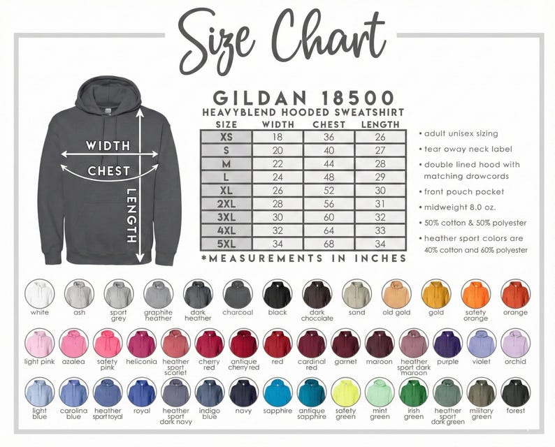 May include: A size chart for a Gildan 18500 Heavyblend hooded sweatshirt. The chart includes measurements in inches for width, chest, and length, along with a color palette of available sweatshirt colors. The chart also lists features like a front pouch pocket and double-lined hood.