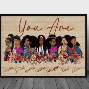 You Are Amazing Loved Unique Black Woman Art Canvas, African American Girl Magic Poster, Inspirational Self Love Decor, Empowerment Quote Wall Art Print