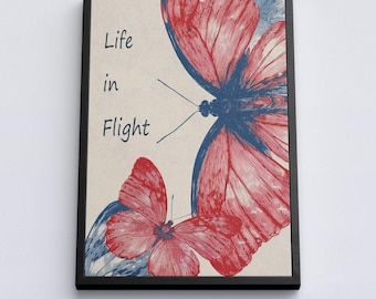 Poster „Leben im Flug“, Schmetterlings-Wandbild auf Leinwand, inspirierendes Zitat für Naturliebhaber, Hobby-Gärtner, Geschenkidee für Freunde zum Neubeginn
