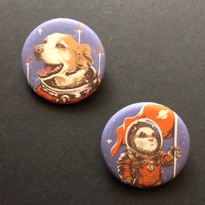 Cosmonaut Space Hamster & Silly Dog pin buttons