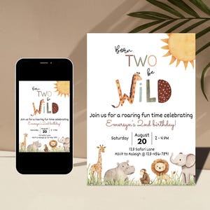 May include: A birthday invitation with a safari theme. The invitation features the text "Born Two Be Wild" with a giraffe and sun illustration. The invitation includes the date, time, and RSVP information.