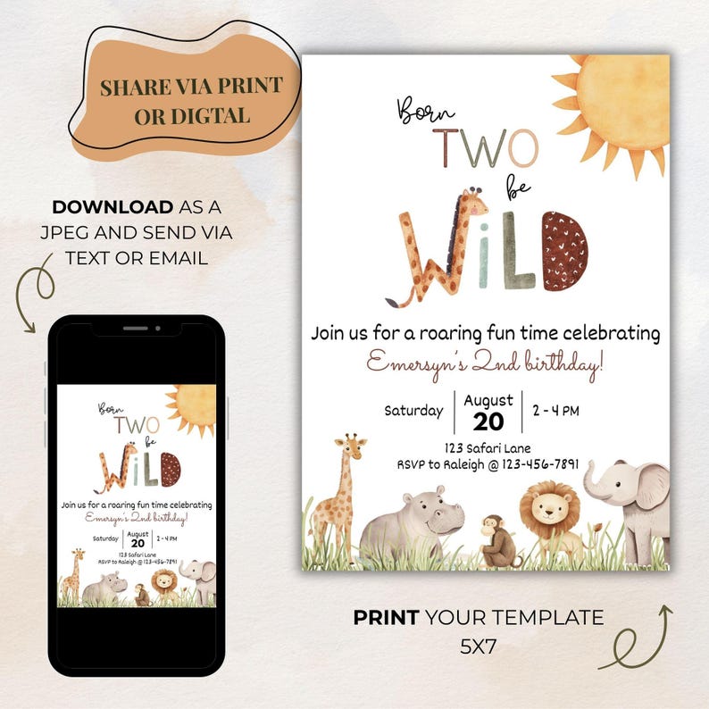 May include: A digital invitation with a safari theme. The text reads "Born Two Be Wild" with a giraffe illustration. The invitation includes details for a second birthday party, including the date, time, and location. A smartphone displays the invitation.