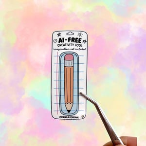 Cute Pencil Vinyl Sticker- AI Free Creativity Tool- Funny Retro Pencil Sticker- Teacher, Writer Gift- For Water Bottle, Laptop, Kindle