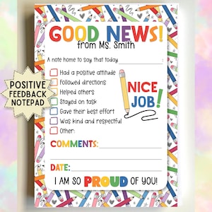 May include: A rectangular notepad featuring a border of colorful pencils and hearts. The text reads GOOD NEWS! from MS. SMITH, followed by a checklist of positive behaviors, a NICE JOB! graphic, a comments section, and I AM SO PROUD OF YOU!