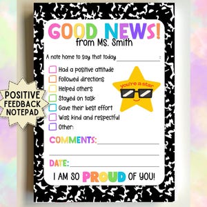 May include: A rectangular notepad with a black and white marble border. The header reads GOOD NEWS! from MS. SMITH. It includes a checklist of positive behaviors, a yellow star graphic wearing sunglasses, a comments section, and the text I AM SO PROUD OF YOU!